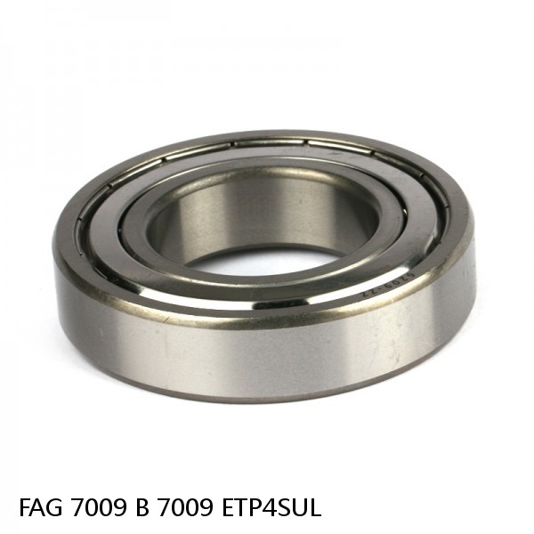 7009 B 7009 ETP4SUL FAG precision ball bearings